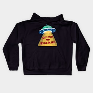 Keep calm and Belive In UFO , Alien Abduction Flying Saucer Spacecraft Kids Hoodie